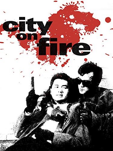 similar movies like City on Fire 1987