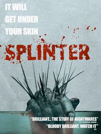 similar movies like The Crazies 2010 featuring Splinter 2008