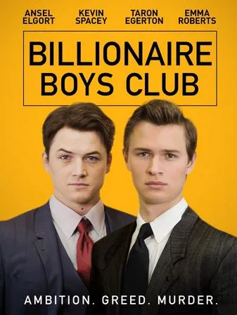 similar movies like The Big Short 2015 featuring Billionaire Boys Club 2018